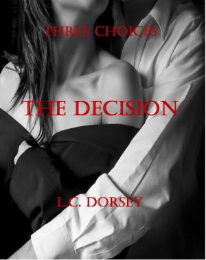 bigCover of the book Three Choices: The Decision by 