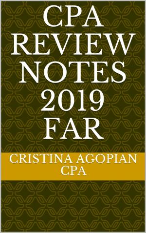 Cover of the book CPA Review Notes: FAR by Cristina Agopian, CPA