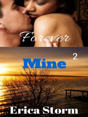 Cover of the book Forever Mine (Part 2) by Erica Storm