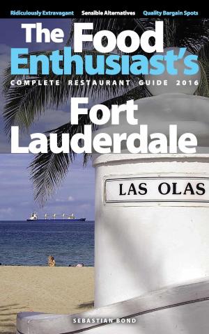 Cover of the book Fort Lauderdale: 2016 by Sebastian Bond