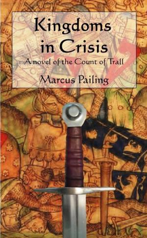 Cover of the book Kingdoms in Crisis by Matthew Stone