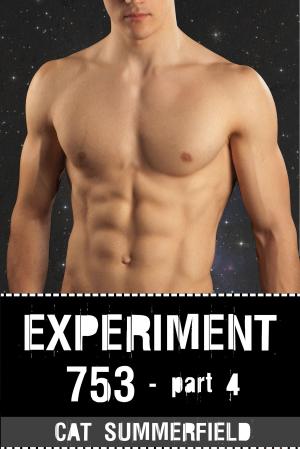 Cover of the book Experiment 753: Part 4 by Hope Barrett