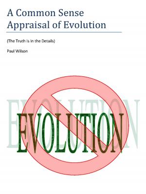 Cover of the book A Common Sense Appraisal of Evolution by William H. Calvin