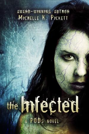 Book cover of The Infected, A PODs Novel