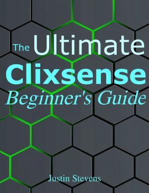 Book cover of The Ultimate Clixsense Beginner's Guide