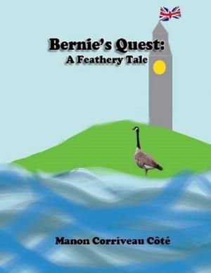 Cover of the book Bernie's Quest: A Feathery Tale (version numérique) by Chess Desalls