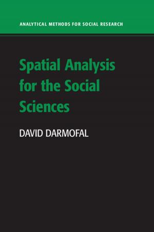 Cover of the book Spatial Analysis for the Social Sciences by Erik Schokkaert, Wulf Gaertner