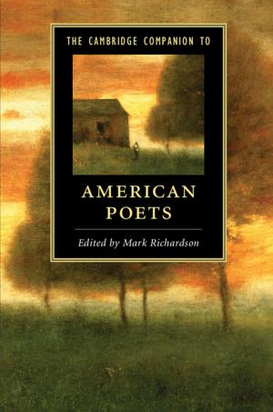Cover of the book The Cambridge Companion to American Poets by Erskine J. Holmes, Rakesh R. Misra