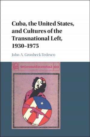 Cover of the book Cuba, the United States, and Cultures of the Transnational Left, 1930–1975 by Jodi Magness