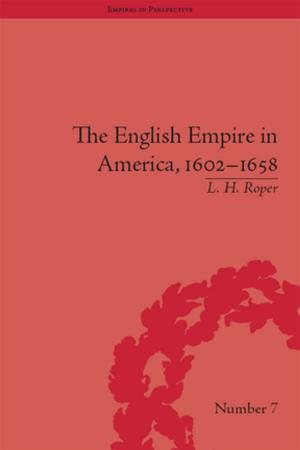 Cover of the book The English Empire in America, 1602-1658 by Malcolm Rutherford