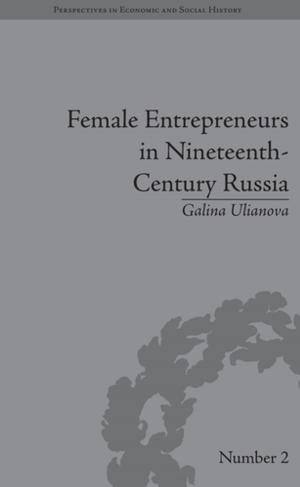 Cover of the book Female Entrepreneurs in Nineteenth-Century Russia by Vladimir Osherov