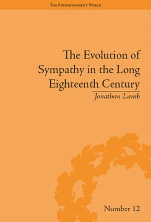 Cover of the book The Evolution of Sympathy in the Long Eighteenth Century by Anthoula Malkopoulou