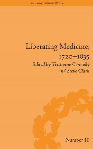 Cover of the book Liberating Medicine, 1720–1835 by 