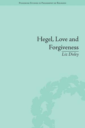 Book cover of Hegel, Love and Forgiveness