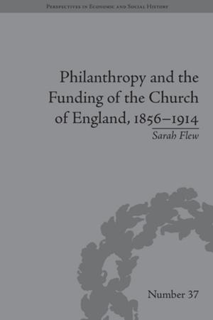 Book cover of Philanthropy and the Funding of the Church of England, 1856–1914