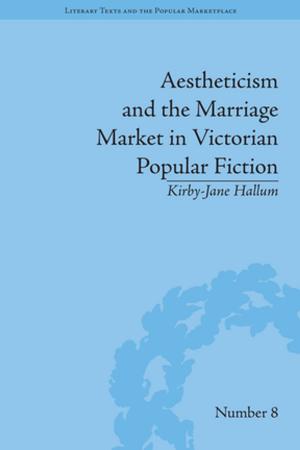 Book cover of Aestheticism and the Marriage Market in Victorian Popular Fiction