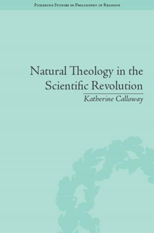Cover of the book Natural Theology in the Scientific Revolution by Gabriella Paar-Jakli