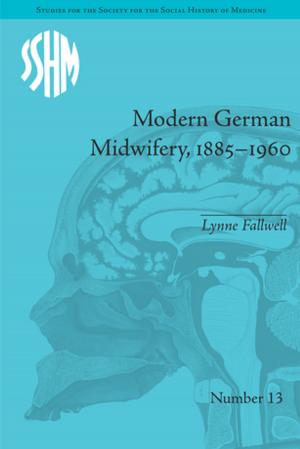 Cover of the book Modern German Midwifery, 1885–1960 by Oral A. W. Thomas