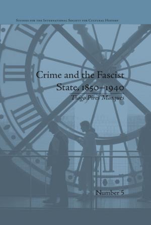Cover of the book Crime and the Fascist State, 1850–1940 by Amita Chatterjee, Rahul Banerjee