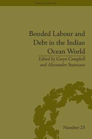 Cover of the book Bonded Labour and Debt in the Indian Ocean World by Simon Dietz, Jonathan Michie, Christine Oughton