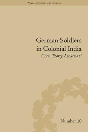 Cover of the book German Soldiers in Colonial India by Ian Copland