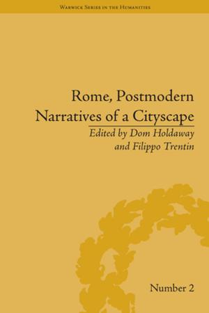 Cover of the book Rome, Postmodern Narratives of a Cityscape by 
