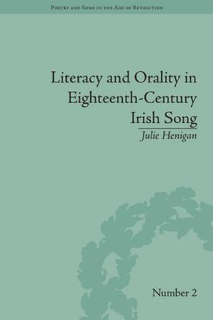 Cover of the book Literacy and Orality in Eighteenth-Century Irish Song by Anita Mercier