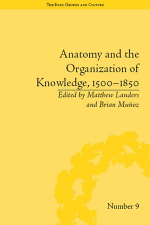 Cover of the book Anatomy and the Organization of Knowledge, 1500–1850 by George Santayana