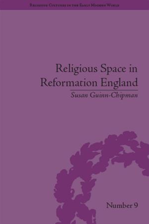 Cover of the book Religious Space in Reformation England by 