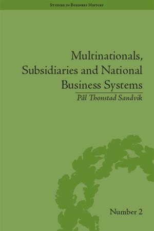 Book cover of Multinationals, Subsidiaries and National Business Systems