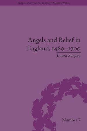 Book cover of Angels and Belief in England, 1480–1700
