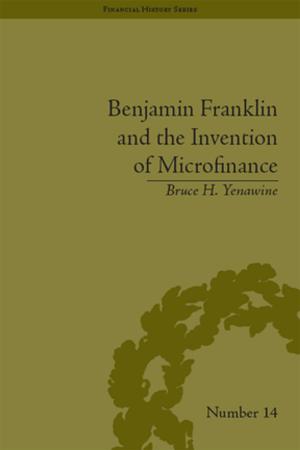 Cover of the book Benjamin Franklin and the Invention of Microfinance by Martin Carnoy, Derek Shearer