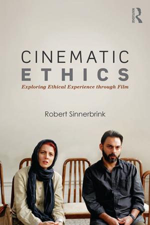 Cover of the book Cinematic Ethics by Theopisti Stylianou-Lambert, Alexandra Bounia