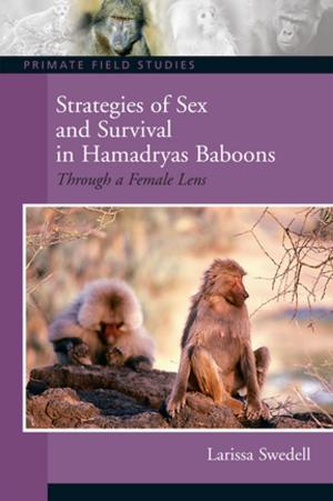 Cover of the book Strategies of Sex and Survival in Female Hamadryas Baboons by Anne Figert
