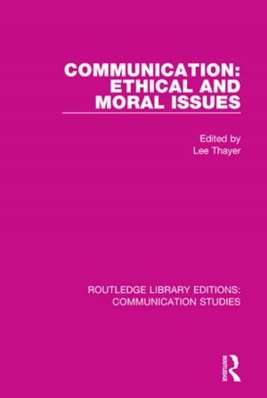 Cover of the book Communication: Ethical and Moral Issues by George R Schwarz
