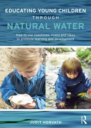 Cover of the book Educating Young Children through Natural Water by Jan-Oddvar Sornes, Larry Browning, Jan Terje Henriksen