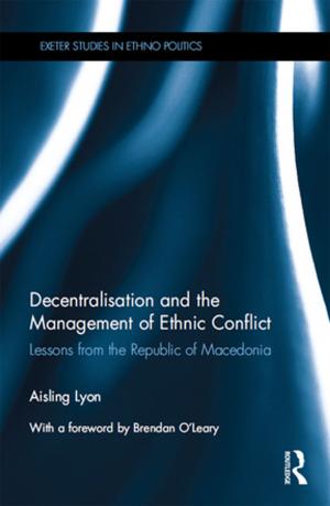 Cover of the book Decentralisation and the Management of Ethnic Conflict by Donald L. Carveth