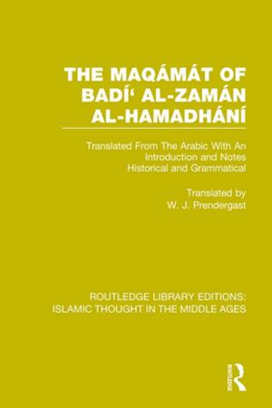 Cover of the book The Maqámát of Badí' al-Zamán al-Hamadhání by Anne S. Tsui, Yanjie Bian