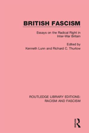 Cover of the book British Fascism by Joseph N. Pelton, Robert J. Oslund, Peter Marshall