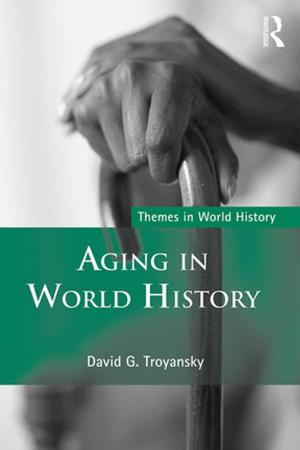Cover of the book Aging in World History by Richard Bailey
