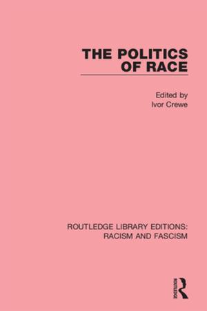 Cover of the book The Politics of Race by Kjell Törnblom, Riël Vermunt