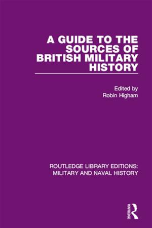 Cover of the book A Guide to the Sources of British Military History by Shanti Sumartojo, Sarah Pink