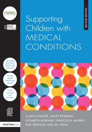Cover of the book Supporting Children with Medical Conditions by Elizabeth Ellsworth