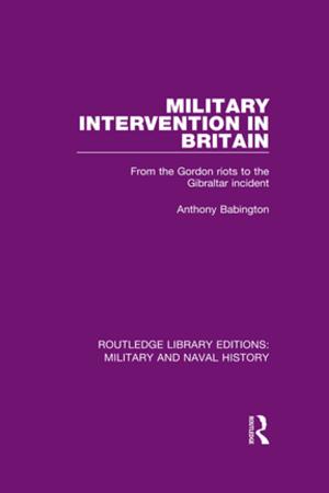 Cover of the book Military Intervention in Britain by Ian Chambers, John Humble