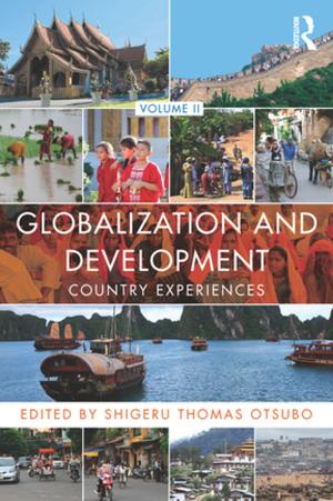 Cover of the book Globalization and Development Volume II by Robert Gilbert