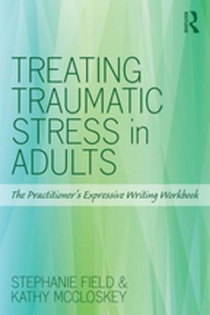 Cover of the book Treating Traumatic Stress in Adults by Katharina Reiss, Hans J Vermeer