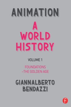 Cover of the book Animation: A World History by Anna Meredith, Emma Keeble