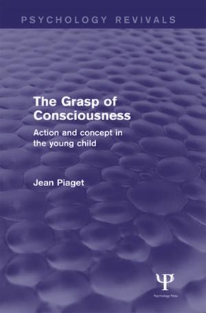 Book cover of The Grasp of Consciousness (Psychology Revivals)