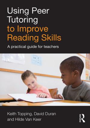 Cover of the book Using Peer Tutoring to Improve Reading Skills by Adam K. Webb