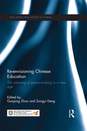 Cover of the book Re-envisioning Chinese Education by Sharon Keigher, Cynthia Cannon Poindexter